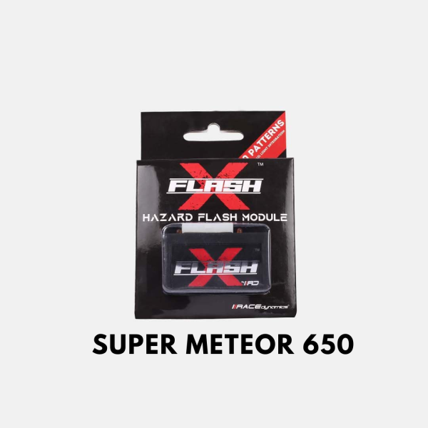 Flash X for Super Meteor 650